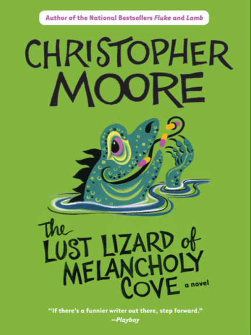 Title details for The Lust Lizard of Melancholy Cove by Christopher Moore - Wait list